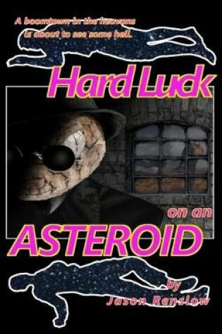 Cover of Hard Luck on an Asteroid