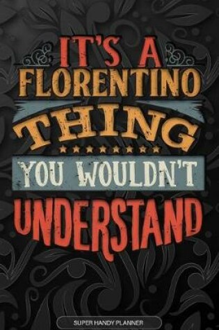 Cover of It's A Florentino Thing You Wouldn't Understand