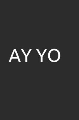 Cover of Ay Yo