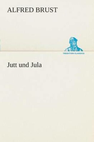 Cover of Jutt und Jula
