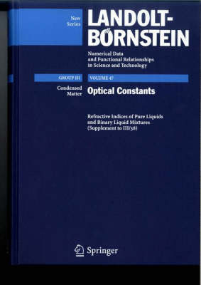 Book cover for Refractive Indices of Pure Liquids and Binary Liquid Mixtures (Supplement to III/38)