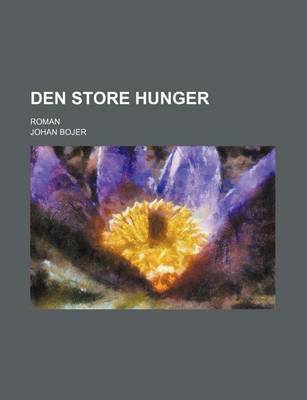 Book cover for Den Store Hunger; Roman