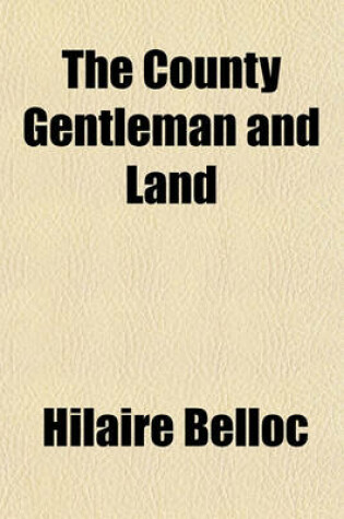 Cover of The County Gentleman and Land