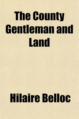 Book cover for The County Gentleman and Land