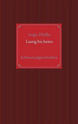 Book cover for Lustig Bis Heiter