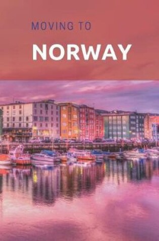 Cover of Moving to Norway