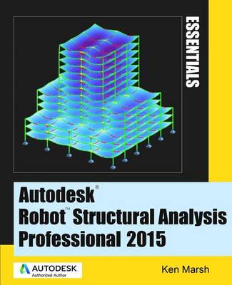 Book cover for Autodesk Robot Structural Analysis Professional 2015