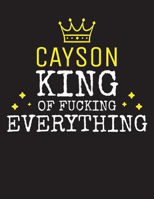 Book cover for CAYSON - King Of Fucking Everything