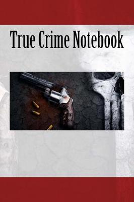 Book cover for True Crime Notebook