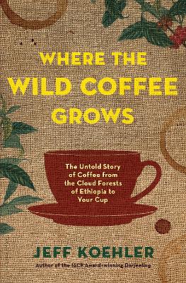 Book cover for Where the Wild Coffee Grows