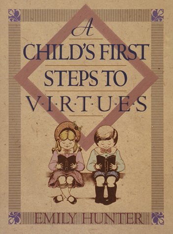 Book cover for A Child's First Step to Virtues