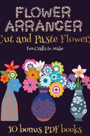 Cover of Fun Crafts to Make (Flower Maker)