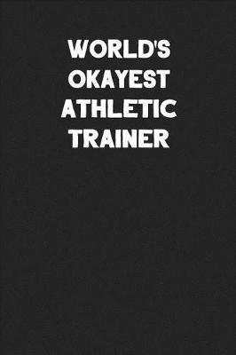 Book cover for World's Okayest Athletic Trainer