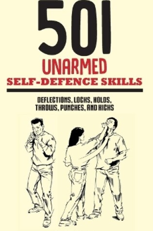 Cover of 501 Unarmed Self-Defence Skills