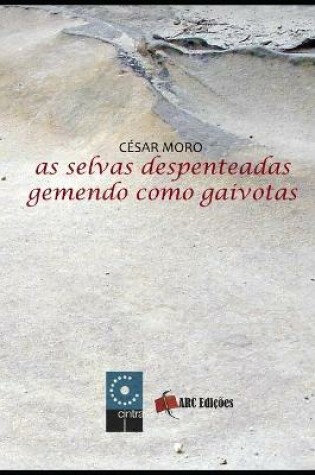 Cover of As Selvas Despenteadas Gemendo como Gaivotas