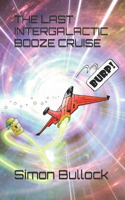 Book cover for The Last Intergalactic Booze Cruise