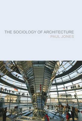 Book cover for The Sociology of Architecture