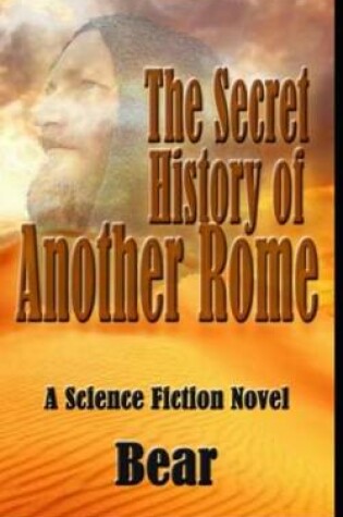 Cover of The Secret History of Another Rome