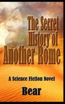 Book cover for The Secret History of Another Rome