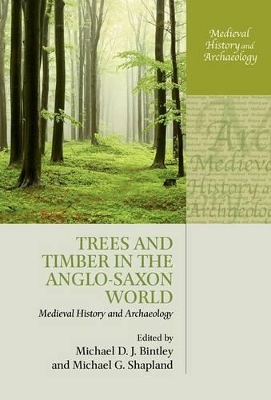 Cover of Trees and Timber in the Anglo-Saxon World