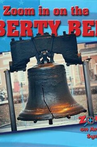 Cover of Zoom in on the Liberty Bell