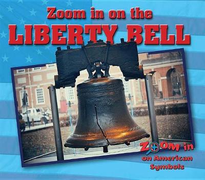 Book cover for Zoom in on the Liberty Bell