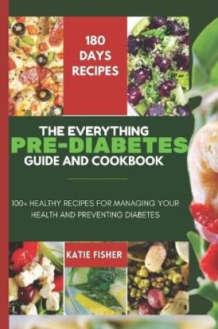 Cover of The Everything Guide Pre-Diabetes Cookbook