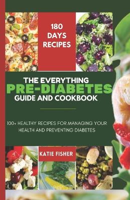 Book cover for The Everything Guide Pre-Diabetes Cookbook