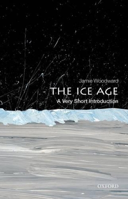 Book cover for The Ice Age: A Very Short Introduction