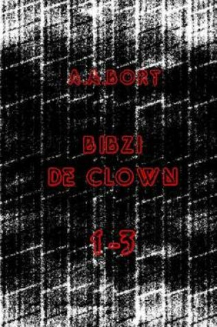 Cover of Bibzi de Clown 1-3