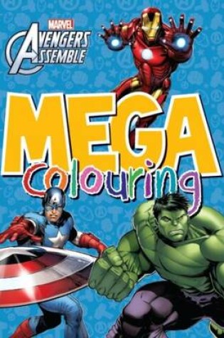 Cover of Marvel Avengers Assemble Mega Colouring