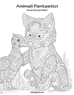 Cover of Animali Fantastici Libro da Colorare per Adulti 2