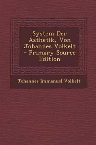 Cover of System Der Asthetik, Von Johannes Volkelt