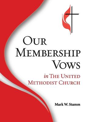 Book cover for Our Membership Vows in The United Methodist Church