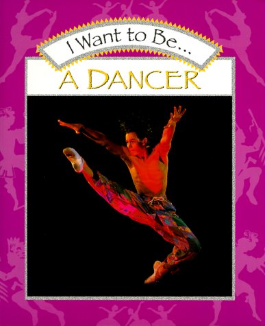Book cover for I Want to Be a Dancer