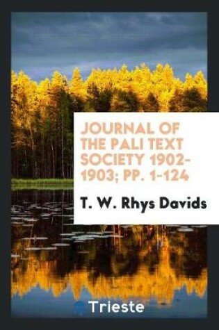 Cover of Journal of the Pali Text Society 1902-1903; Pp. 1-124