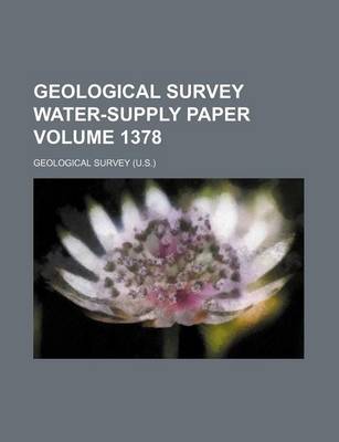 Book cover for Geological Survey Water-Supply Paper Volume 1378