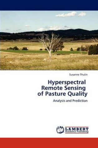 Cover of Hyperspectral Remote Sensing of Pasture Quality