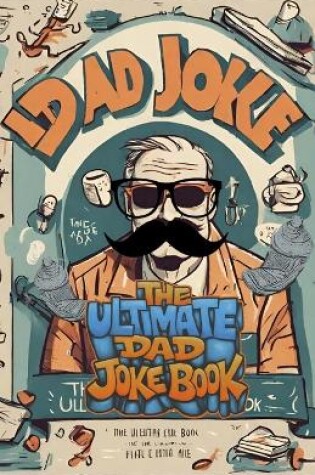 Cover of The Ultimate Dad Joke Book