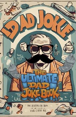 Book cover for The Ultimate Dad Joke Book