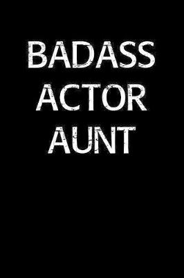 Book cover for Badass Actor Aunt
