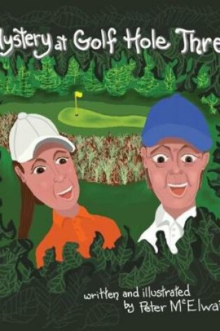 Cover of The Mystery at Golf Hole Three