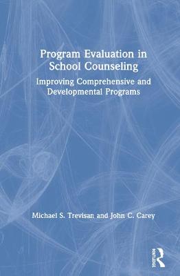 Book cover for Program Evaluation in School Counseling