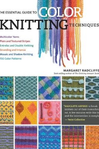 Cover of The Essential Guide to Color Knitting Techniques