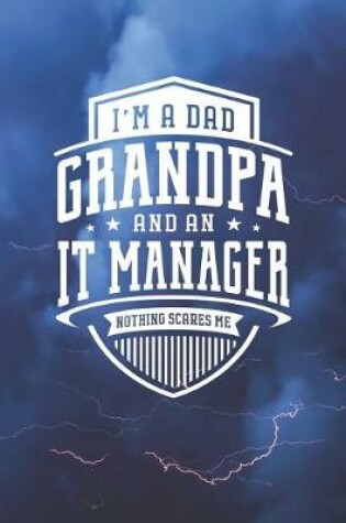 Cover of I'm A Dad Grandpa & An It Manager Nothing Scares Me