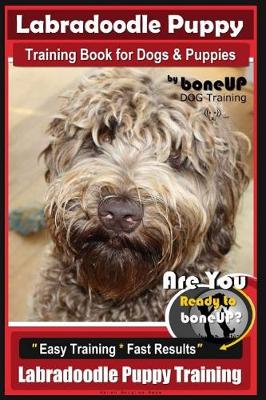 Book cover for Labradoodle Puppy Training Book for Dogs and Puppies by Bone Up Dog Training