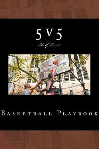 Cover of 5v5 Basketball Playbook