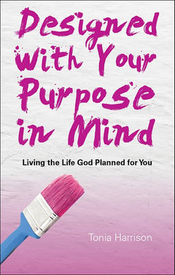 Book cover for Designed with Your Purpose in Mind