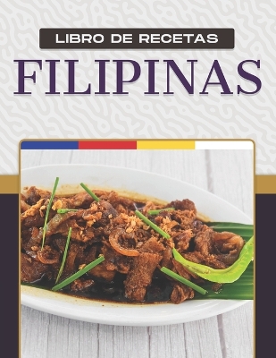 Book cover for Libro de Recetas Filipinas