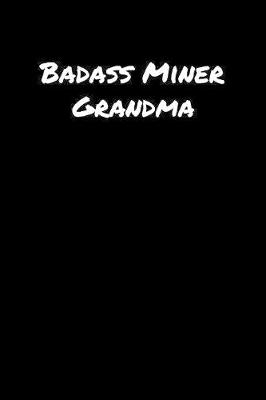 Book cover for Badass Miner Grandma